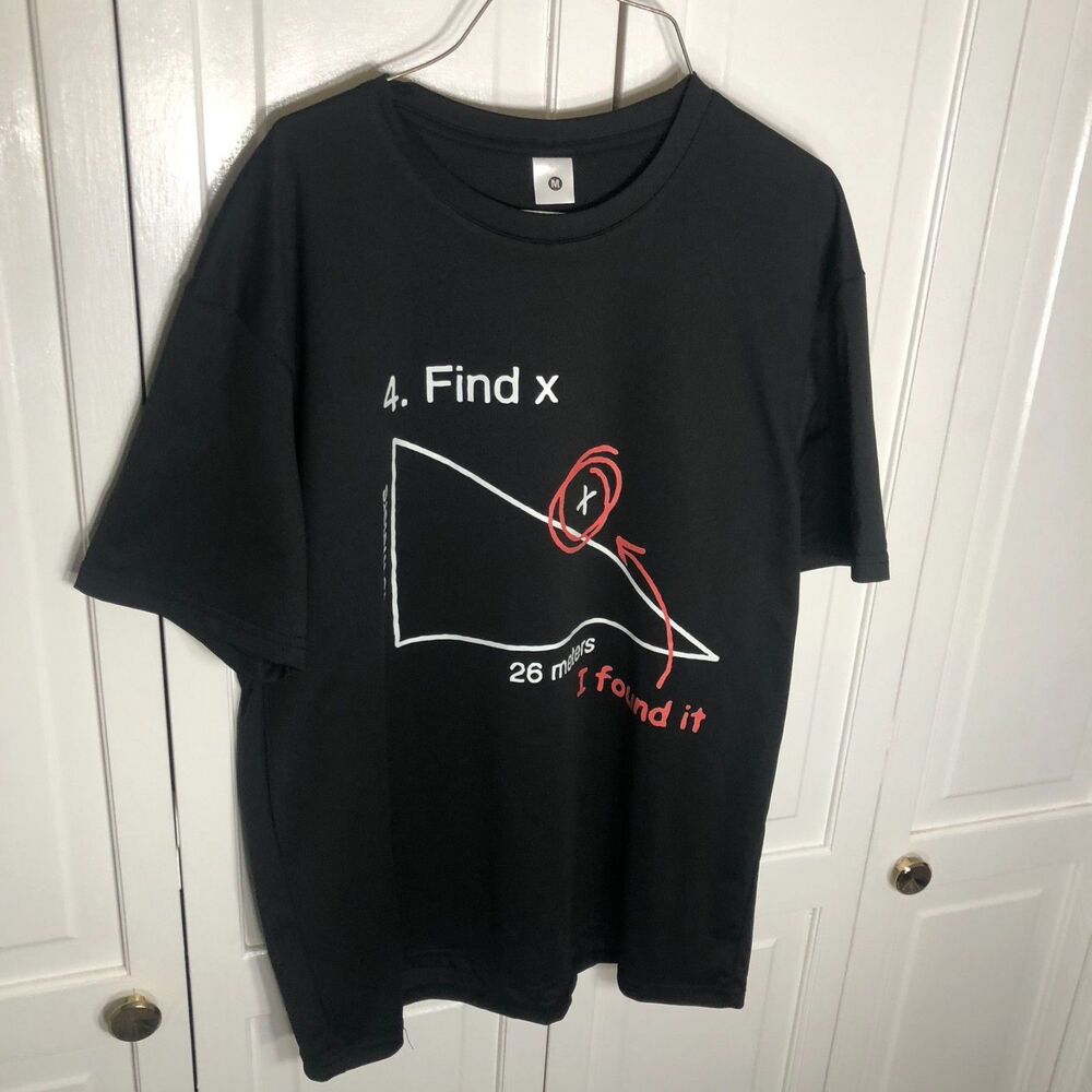 Find X Funny Math T-Shirt Black Size M Calculus Geometry Meme I Found It Tee